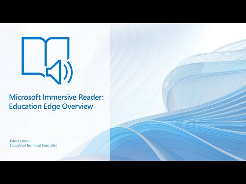 Immersive Reader Overview with Microsoft Edge