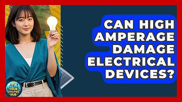 Can High Amperage Damage Electrical Devices? - Your Utilities Hub