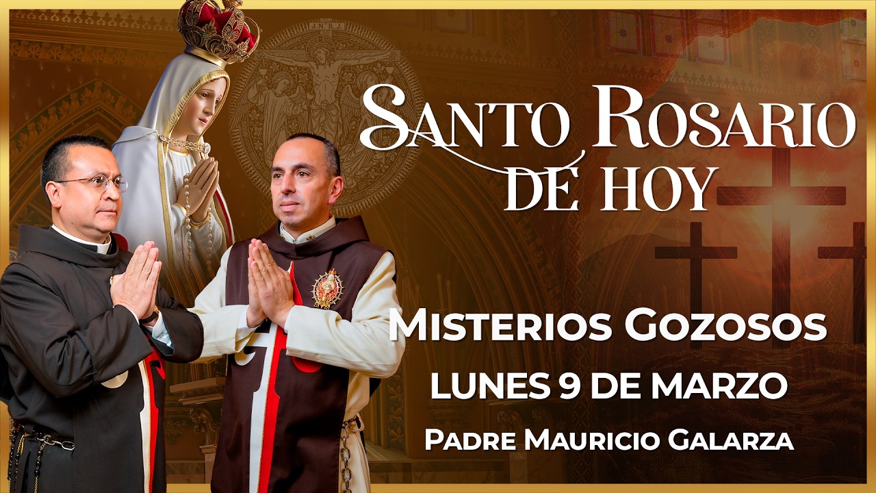 Santo Rosario de Hoy | Lunes 9 de Marzo - Misterios Gozosos #rosario #santorosario
