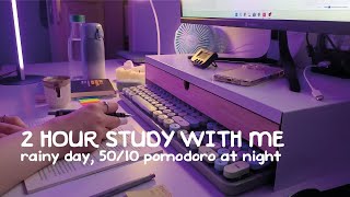 2 Hour Study With Me | Calm Music & Rainy Day, Real Study, 10 Minute Break, Pomodoro