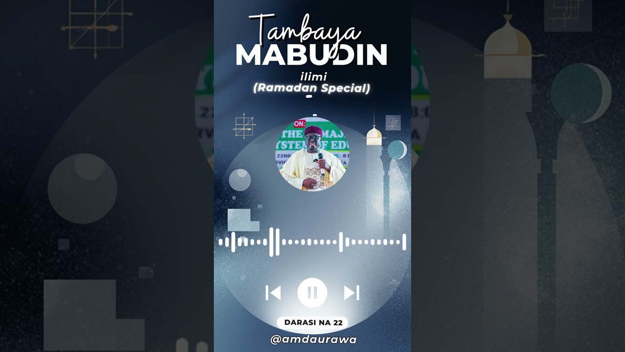 Tambaya Mabudin Ilimi (Ramadan Special) | Imam (Dr). Aminu Ibrahim Daurawa No.22