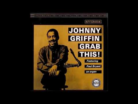 Johnny Griffin- Grab This! ( Full Album )