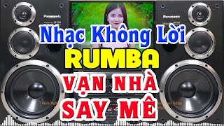 Hòa Tấu Rumba Bolero Rất Hay - Lk Nhạc Không Lời Rumba Hay Nhất - Nhạc Test Loa Chuẩn Nhất