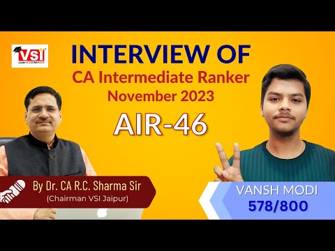 Interview of CA Inter Nov 2023 All India 46th Ranker - Vansh Modi with Dr. CA RC Sharma Sir