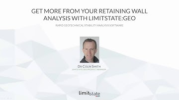 LSWEB19-4 | Get More from Your Retaining Wall Analysis with LimitState:GEO