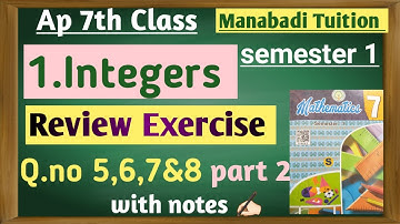 7th class Integers|Review Exercise |Q no 5,6,7&8 |part 2|ap new syllabus|manabadi tuition|
