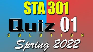 STA301 Quiz 1 Solution 2022 | STA301 Quiz 1 Solved Spring 2022 | Live Attempt