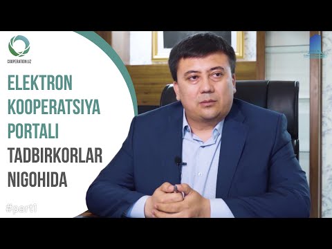 Elektron kooperatsiya portali tadbirkorlar nigohida | Alisher Parmonov  (#1)