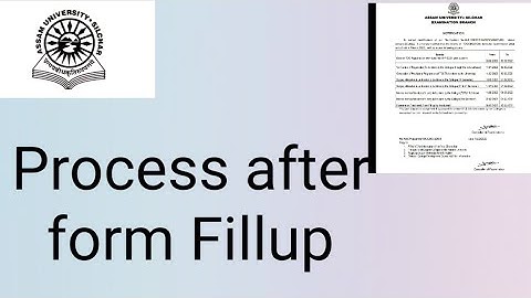 Assam University Silchar|| What is the process after form fillup?? Explained||