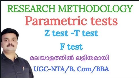 #Parametric tests Z test T test F test #Research Methodology #UGC-NTA Malayalam