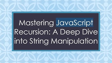 Mastering JavaScript Recursion: A Deep Dive into String Manipulation