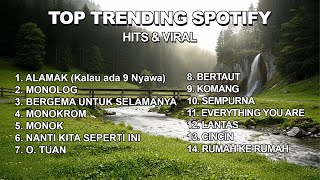 TOP TRENDING SPOTIFY | HITS \u0026 VIRAL (Kalau ada 9 Nyawa)
