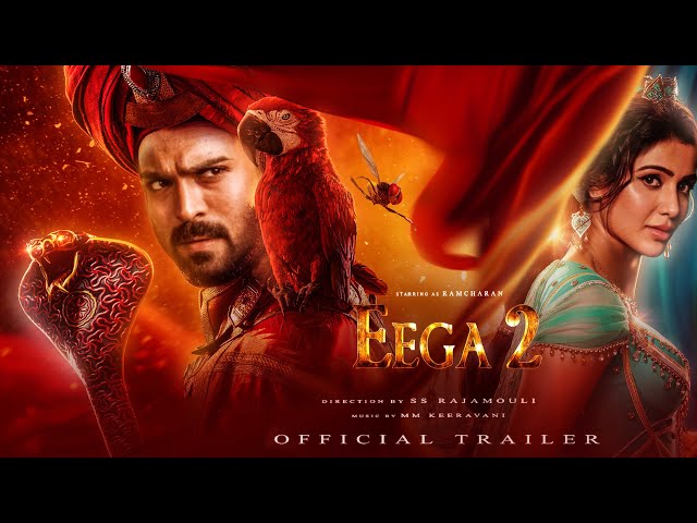 EEGA 2 - Official Trailer | Ramcharan | Samantha | Nani | S S Rajamouli  | Makkhi 2 class=