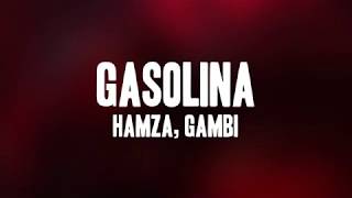 Hamza - Gasolina (feat. Gambi) (Paroles/Lyrics) Resimi