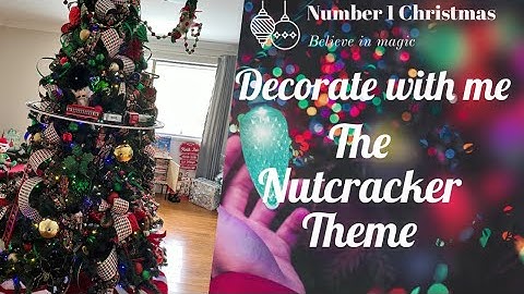 CHRISTMAS TREE Decorate with me - The Nutcracker Theme