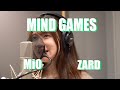 MIND GAMES / ZARD cover【MiO】