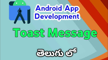 Simple Toast Message in android studio |android app development course in telugu