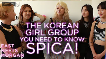 SPICA! - The Korean Girl Group You Need to Know! - EAST MEETS MORGAN Ep. 4