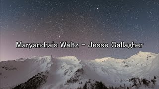 [1 Hour Music] [1 hour loop] [Background music] [作業用BGM] Maryandra's Waltz - Jesse Gallagher