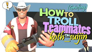TF2: How to troll teammates on koth_suijin