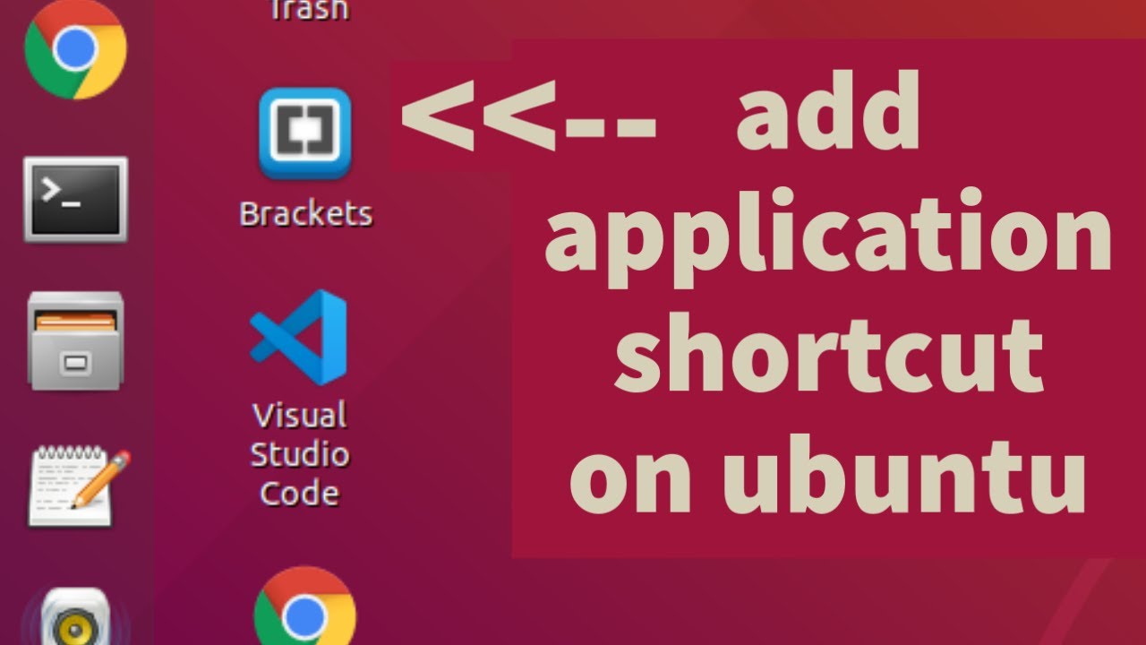Add shortcut. Ubuntu shortcuts.