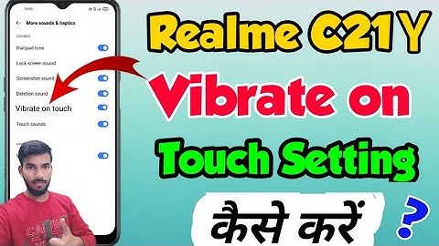 Realme C21Y mein vibrate on touch setting kaise kare | How to enable vibrate on touch in Realme c21y