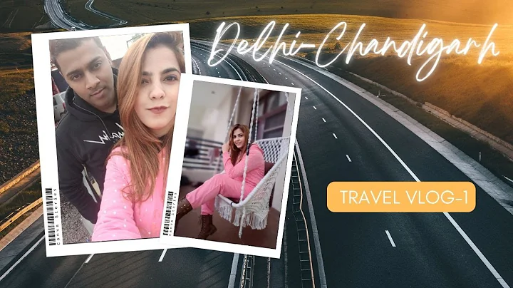 Delhi to Chandigarh |  Road Trip | Meeting Tedo | Murthal Highway | Day-1