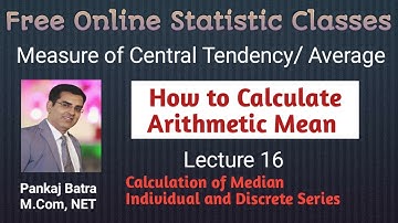 Lecture 16 : Measure of Central  Tendency | Statistics | Median I Pankaj Batra Sir Classes