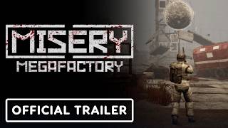 Misery - Official Megafactory Update Launch Trailer
