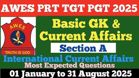 AWES Section A | AWES Basic GK & Current Affairs Marathon | AWES International Current Affairs 2025