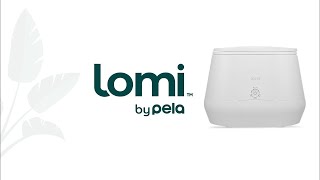 Welcome to Lomi | A complete guide to using your Lomi