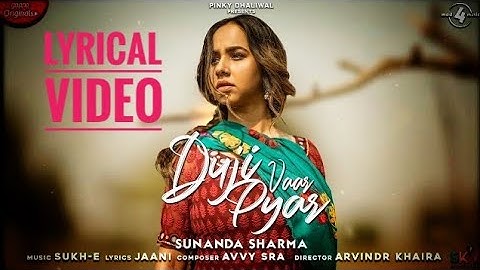 Duji Vaar Pyar | Sunanda Sharma | Sukh-E | Jaani | Arvindr K | Official lyric Video |Mellow lyrics