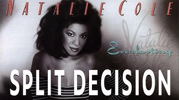 Natalie Cole - Split Decision (Official Audio)