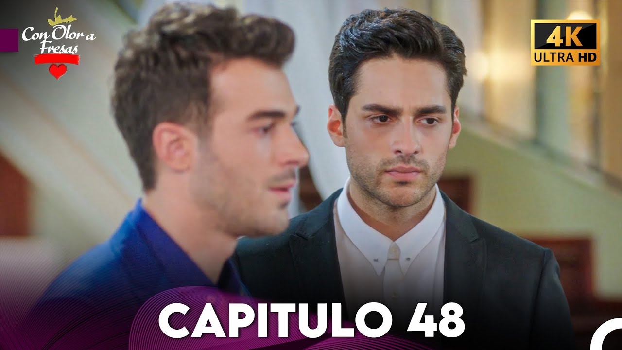 Con Olor a Fresas Capitulo 48 (Doblado en Español 4K) - YouTube