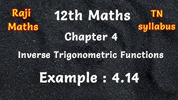 12th maths|Chapter 4|example 4.14|inverse trigonometric functions|tn syllabus