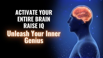 Unleash Your Inner Genius | Meditation for Brain Intelligence | Activate Your Entire Brain -Raise IQ