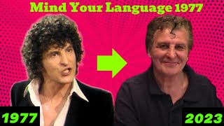 OLD LEGEND SERIES: Mind Your Language 1977 THEN AND NOW | Are Actors alive in 2023?