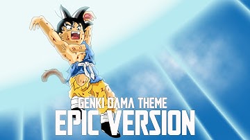 Dragon Ball GT : Genkidama Theme (EPIC VERSION)