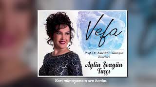 Aylin Şengün Taşçı - Sarı Mimozamsın Sen Benim Resimi