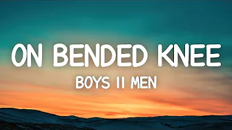 Boyz II Men - On Bended Knee (Lyrics)