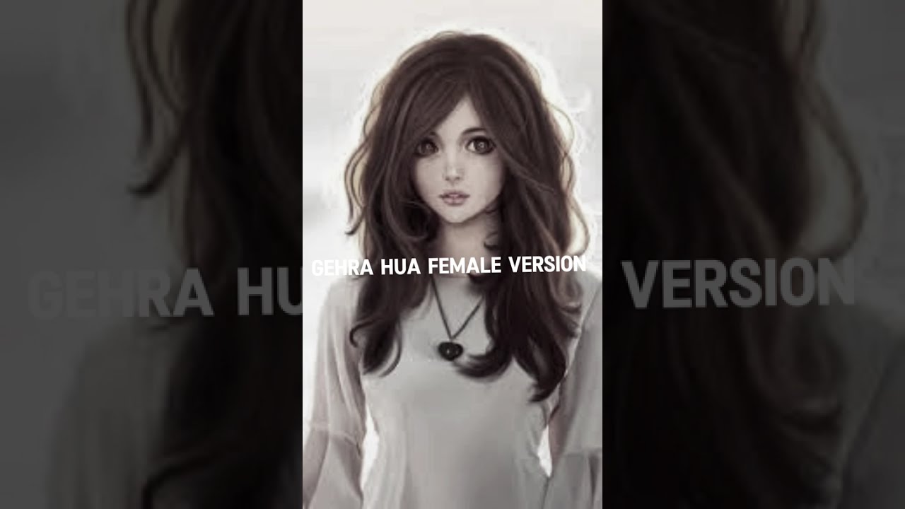 Gehra Hua slowed +reverb female version song