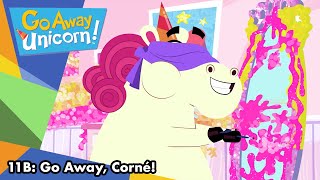Go Away Unicorn Season 1 Episode 11B Go Away, Corné