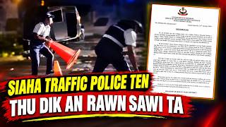 SIAHA TRAFFIC POLICE TEN THILTHLEN DAN SAWI