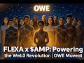 FLEXA x $AMP: Powering the Web3 Revolution | OWE Movement Begins