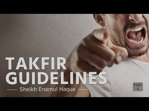 পর্ব ৬। শাসককে তাকফির প্রতিয়মান করা। Takfir Guideline. ইঞ্জি. এনামুল হক।