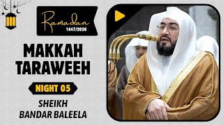 Makkah Taraweeh 1447/2026: Night 5 | Excerpt: Sheikh Bandar Baleela | #بندر_بليلة