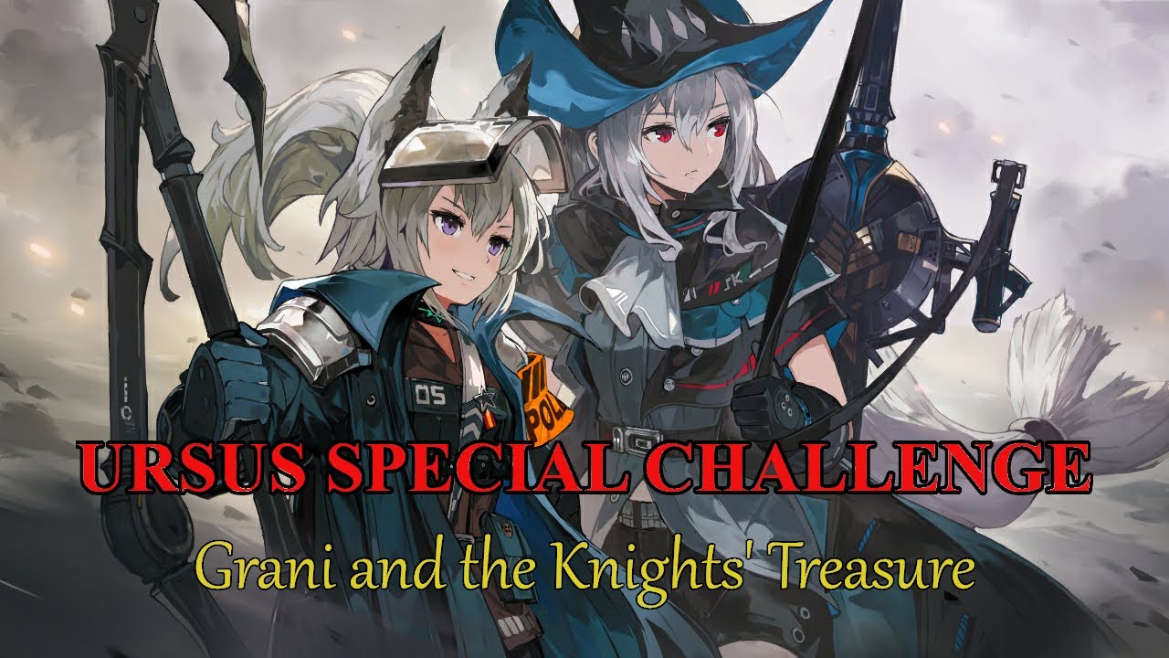 Arknights: Специальное испытание (Ursus) [Grani and the knights' treasure] (ру сабы)