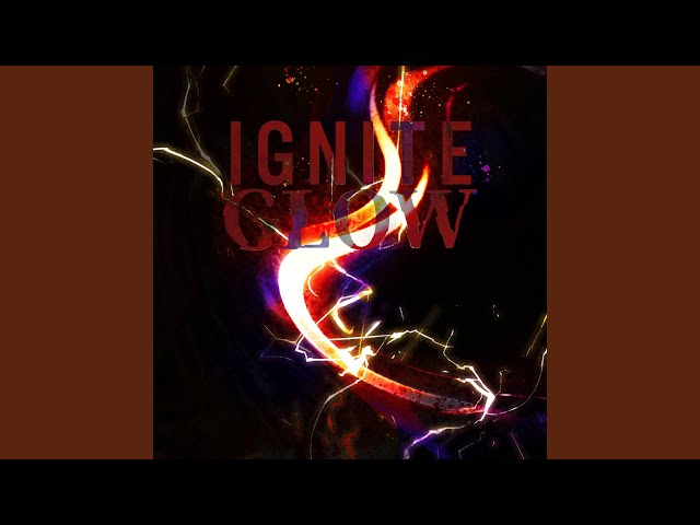 Afterglow - IGNITE GLOW