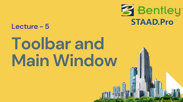 5. Toolbar and Main Window