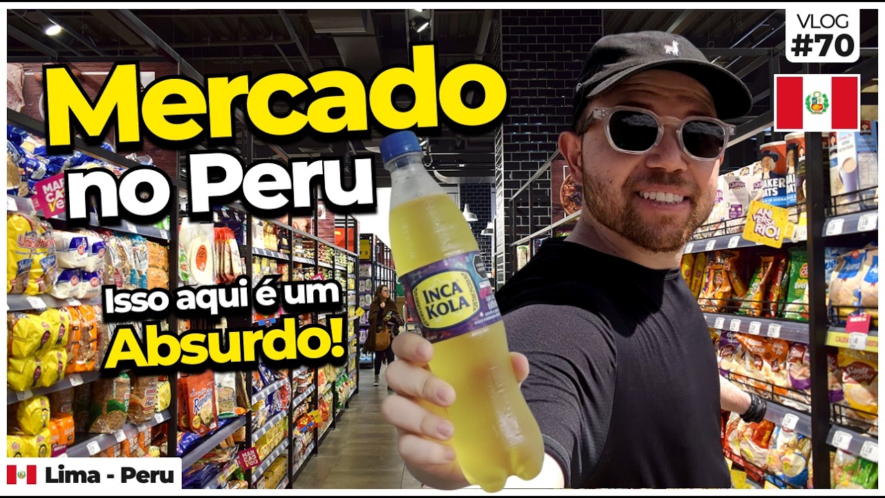 🇵🇪MERCADO NO PERU: Quanto Custa Fazer COMPRAS DE SUPERMERCADO em Lima no Peru?